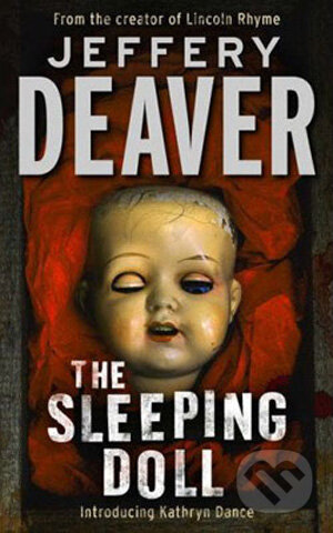 The Sleeping Doll - Jeffery Deaver, Hodder and Stoughton, 2008