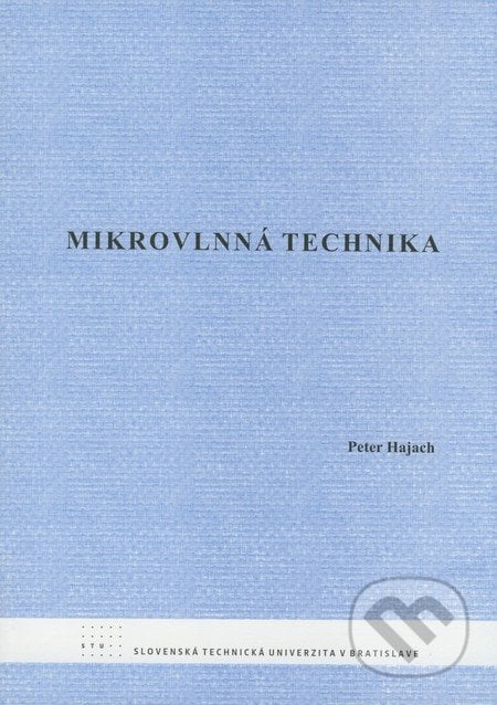 Mikrovlnná technika - Peter Hajach, STU, 2008