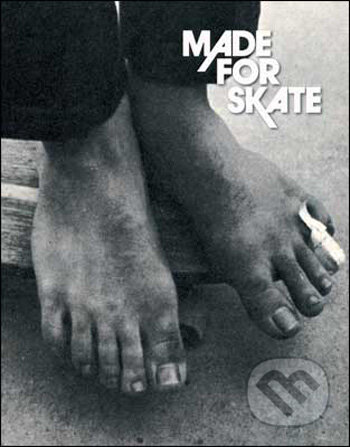 Made For Skate - Jürgen Blümlein, Daniel Schmid, Dirk Vogel, Gingko Press, 2009