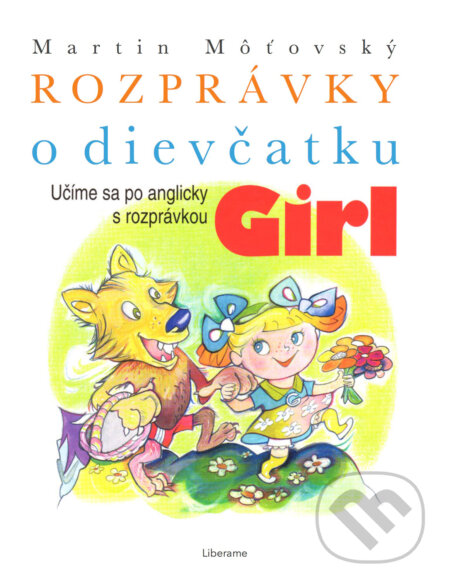 Rozprávky o dievčatku Girl - Martin Môťovský, Liberame