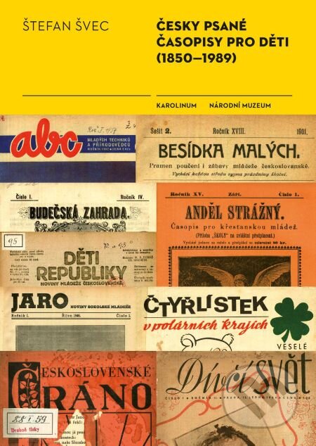 Česky psané časopisy pro děti (1850–1989), Karolinum, 2014