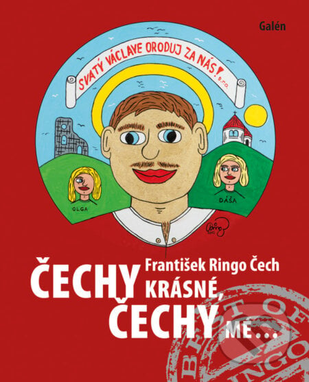 Čechy krásné, Čechy mé - František Ringo Čech, Galén, 2012