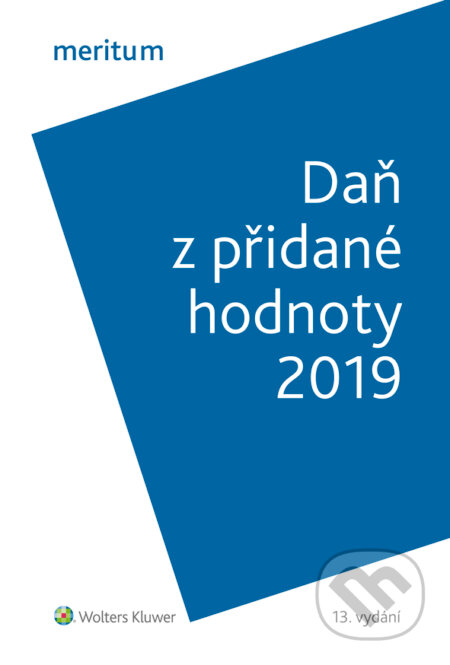 Daň z přidané hodnoty 2019 - Zdeňka Hušáková, Wolters Kluwer ČR, 2019
