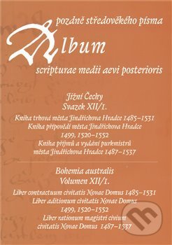 Album pozdně středověkého písma XII/1., Scriptorium, 2012