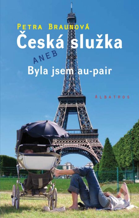 E-kniha: Česká služka aneb Byla jsem au-pair (Petra Braunová)