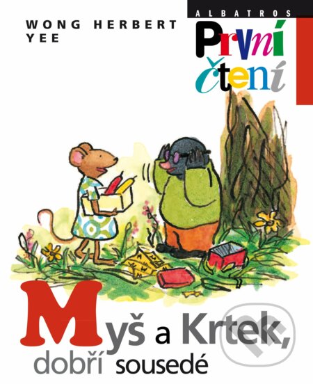E-kniha: Myš a Krtek, dobří sousedé (Wong Herbert Yee)