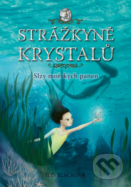 E-kniha: Strážkyně krystalů: Slzy mořských panen (Jess Black)