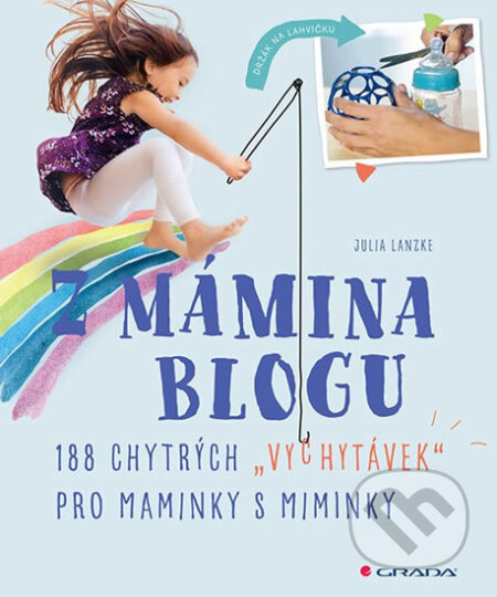 Z mamina blogu - Julia Lanzke - kniha z kategorie Zdraví a životní styl