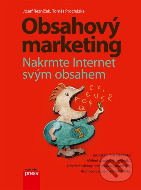 Obsahový marketing - Josef Řezníček, Tomáš Procházka, Computer Press, 2014