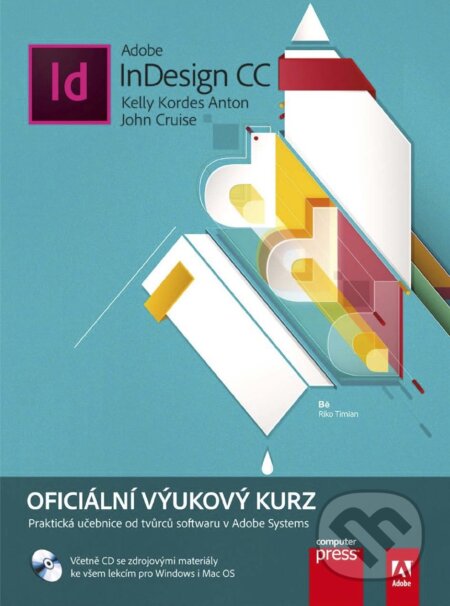 E-kniha: Adobe InDesign CC (John Cruise a Kelly Kordes Anton)