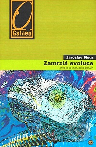 Zamrzlá evoluce - Jaroslav Flegr, Academia, 2007