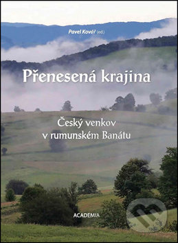 Přenesená krajina - Pavel Kovář, Academia, 2019