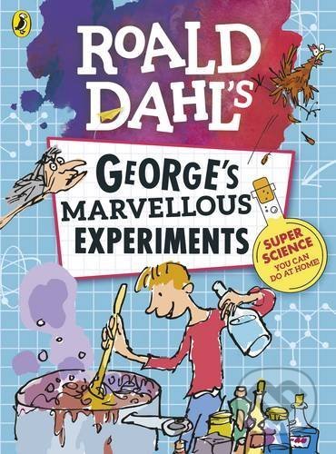 George&#039;s Marvellous Experiments - Roald Dahl, Puffin Books, 2017