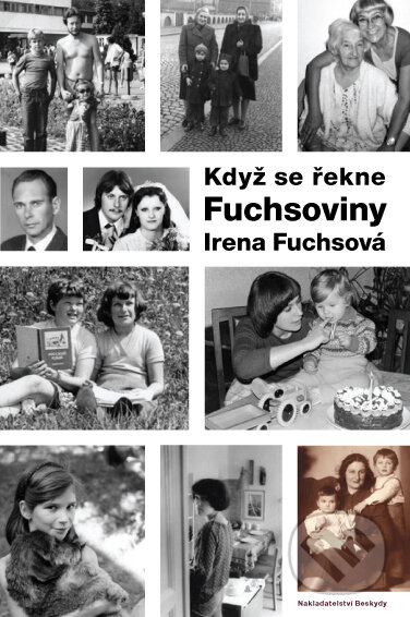 Když se řekne Fuchsoviny - Irena Fuchsová, Palmknihy, 2011