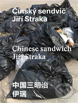 Čínský sendvič - Jiří Straka, Galerie Kodl, 2019