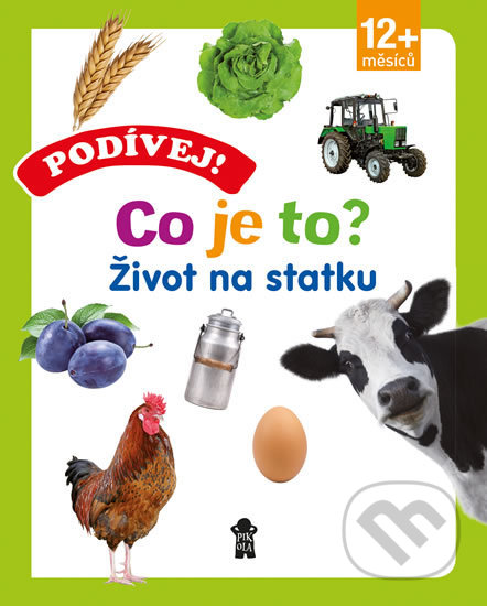 Podívej! Co je to? Život na statku - kniha z kategorie Pro děti
