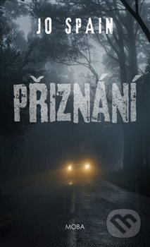 Přiznání - Jo Spain - kniha z kategorie Detektivky, thrillery a horory