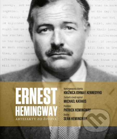 Ernest Hemingway: Artefakty zo života - Michael Katakis, Slovenský spisovateľ, 2019