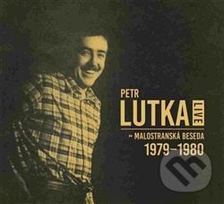 Live - Malostranská beseda 1979 - 1980 - Petr Maria Lutka, Galén, 2018