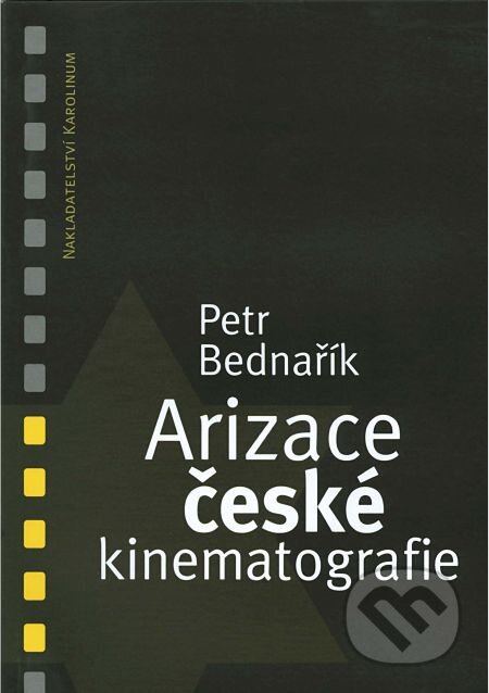 Arizace české kinematografie, Karolinum, 2003