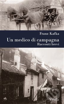 Un medico di campagna - Franz Kafka, Vitalis, 2019