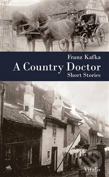 A Country Doctor - Franz Kafka, Vitalis, 2018