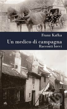 Un medico di campagna - Franz Kafka, Vitalis, 2018