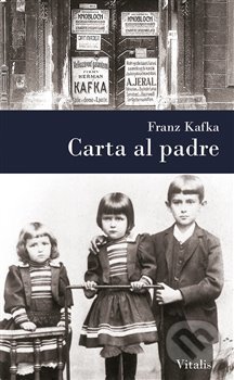 Carta al padre - Franz Kafka, Vitalis, 2018