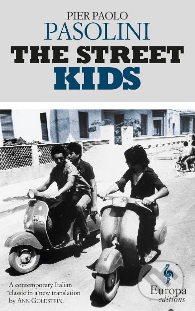 The Street Kids - Pier Paolo Pasolini, Europa Sobotáles, 2016