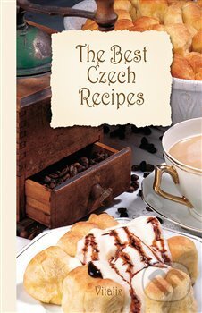 The Best Czech Recipes - Harald Salfellner, Vitalis, 2018