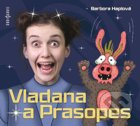 Vladana a Prasopes (audiokniha) - Barbora Haplová, Radioservis, 2019