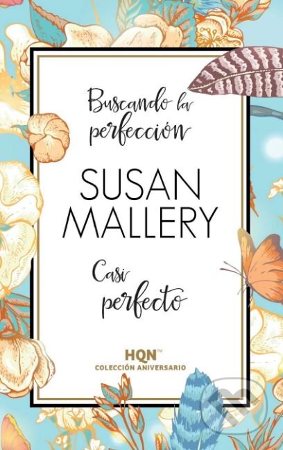 Casi Perfecto - Susan Mallery, Col 35 Aniversario, 2018