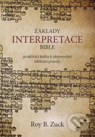 Základy interpretace Bible - Roy B. Zuck, Didasko, 2018