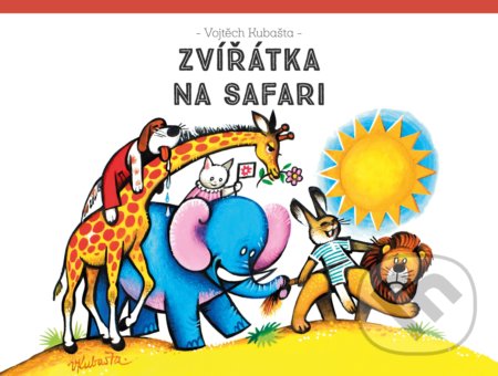 Zvířátka na safari - Vojtěch Kubašta, Albatros CZ, 2019