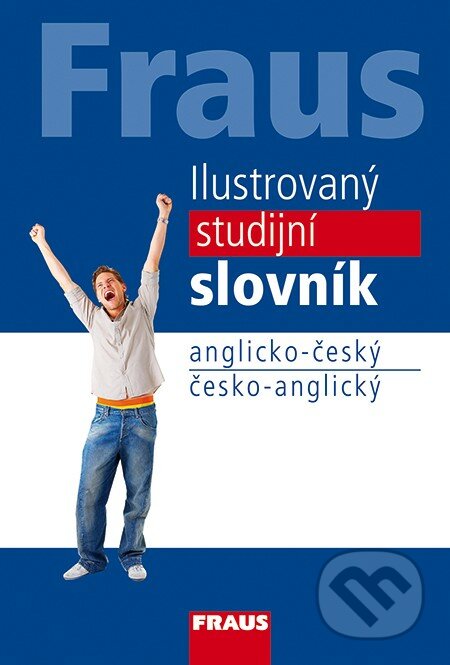 Ilustrovaný studijní slovník anglicko-český / česko- anglický, Fraus, 2019
