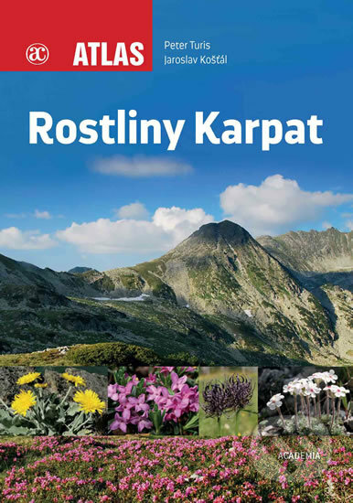 Rostliny Karpat - Peter Turis, Jaroslav Košťál, Academia, 2019
