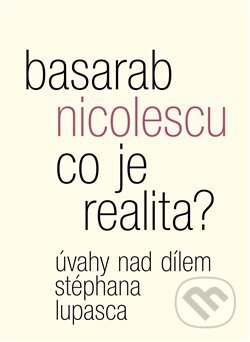 Co je realita? - Basarab Nicolescu, Malvern, 2019