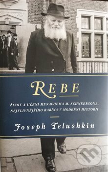 Rebe - Joseph Telushkin, Fischmann, 2019