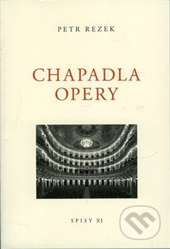 Chapadla opery - Petr Rezek, Galerie Ztichlá klika, 2019