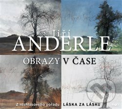 Obrazy v čase - Jiří Anderle, Radioservis, 2016