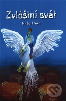 Zvláštní svět - Michal Frnka, Zuzana Gnidová (ilustrácie) - kniha z kategorie Sci-fi a fantasy