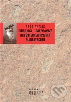 Guido List (Poeta Vates der Österreichischen Alldeutschen) - kniha z kategorie Humanitní a společenské vědy