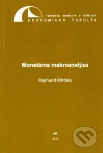 Monetárna makroanalýza - Rajmund Mirdala, Elfa, 2011