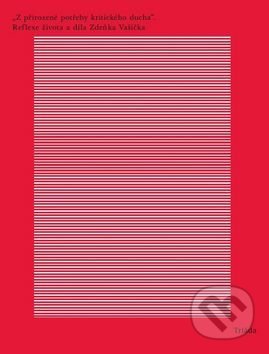 „Z přirozené potřeby kritického ducha“ (+ příloha 100% štěstí) - kniha z kategorie Literární věda