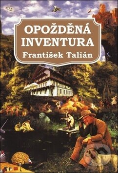 Opožděná inventura - František Talián, Fortuna, 2018