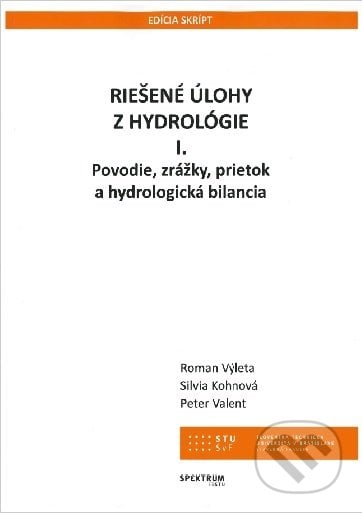 Riešené úlohy z hydrológie - Roman Výleta, STU, 2018