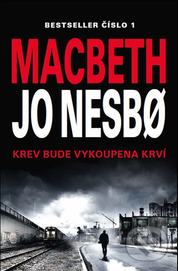 Macbeth - Jo Nesbo, Práh, 2019