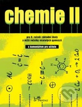Chemie II s komentářem pro učitele - Ivo Kargen, Danuše Pečová, Pavel Peč, Prodos, 2016