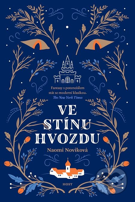 Ve stínu Hvozdu - Naomi Novik, Host, 2019