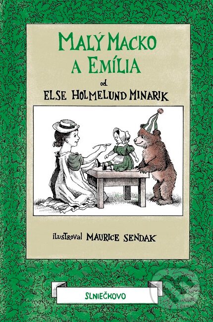 Malý Macko a Emília - Else Holmelund Minarik, Maurice Sendak (ilustrátor), Občianske združenie Slniečkovo, 2019